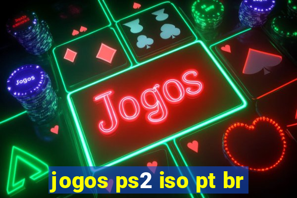 jogos ps2 iso pt br